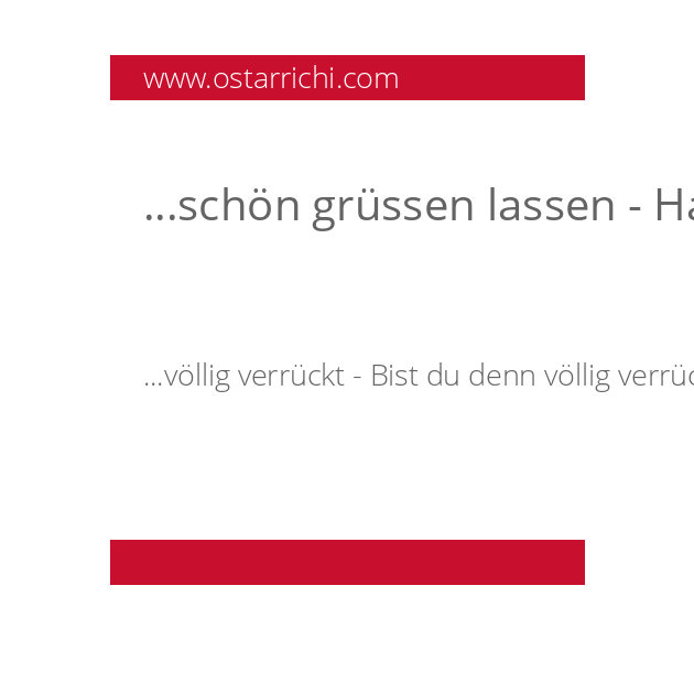 ...schön grüssen lassen - Haben Sie Dich schön grüssen lassen?