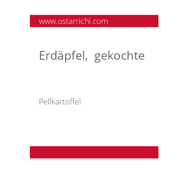 Erdäpfel,  gekochte