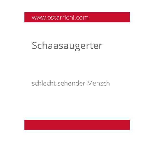 Schaasaugerter