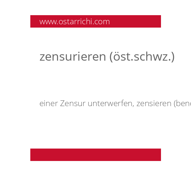 zensurieren (öst.schwz.)