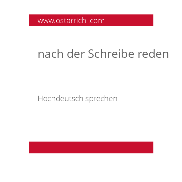 nach der Schreibe reden