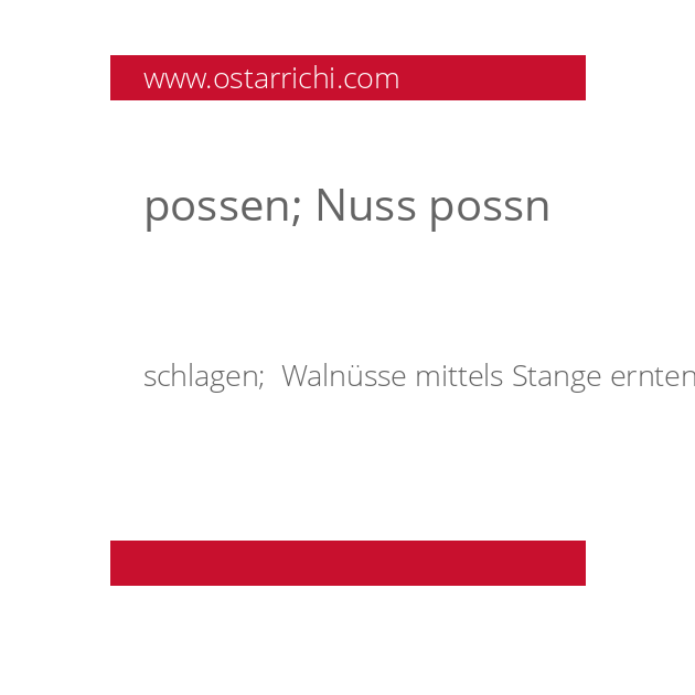 possen; Nuss possn