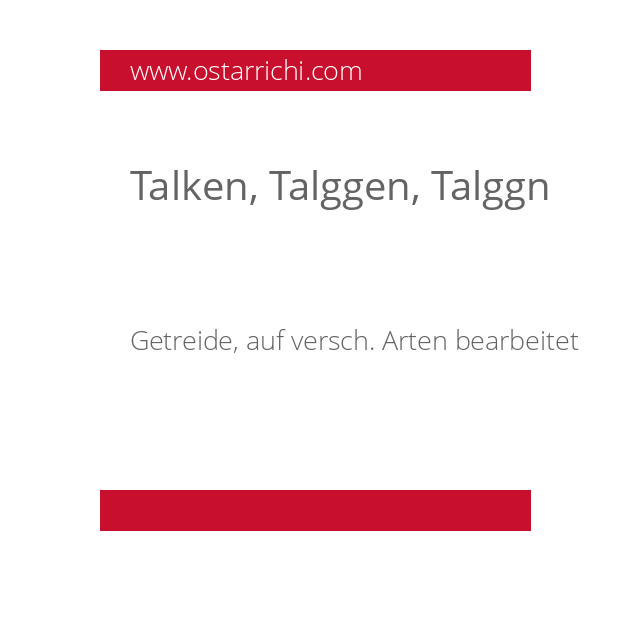 Talken, Talggen, Talggn