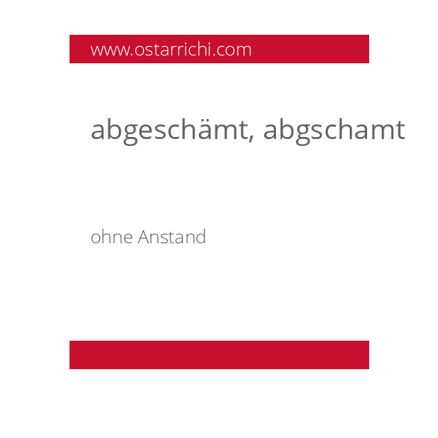 abgeschämt, abgschamt