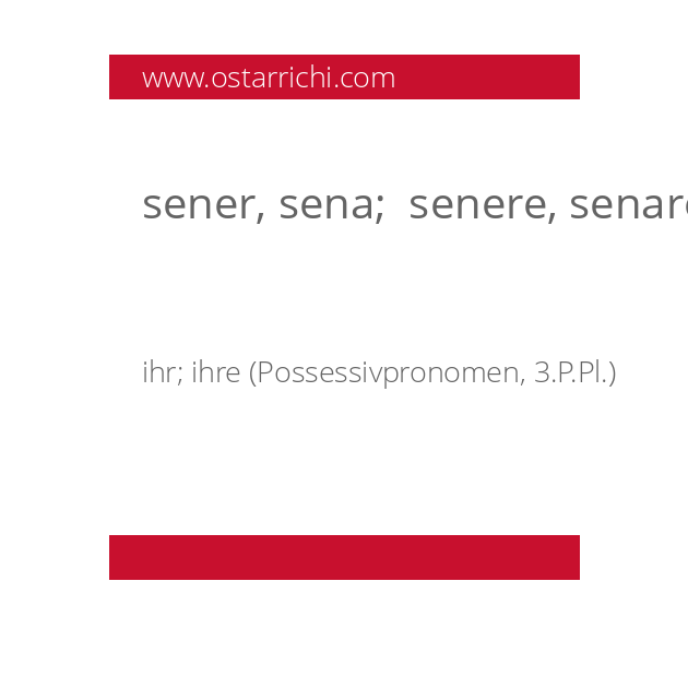 sener, sena;  senere, senare