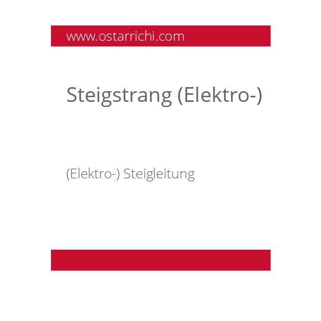 Steigstrang (Elektro-) 