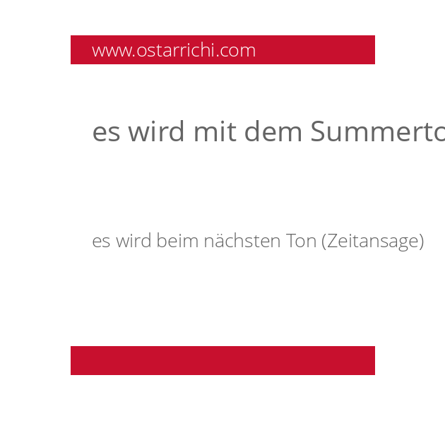 es wird mit dem Summerton (Zeitansage)