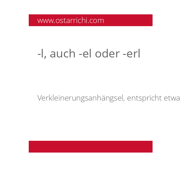 -l, auch -el oder -erl