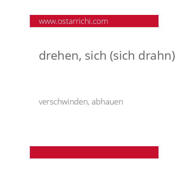 drehen, sich (sich drahn)