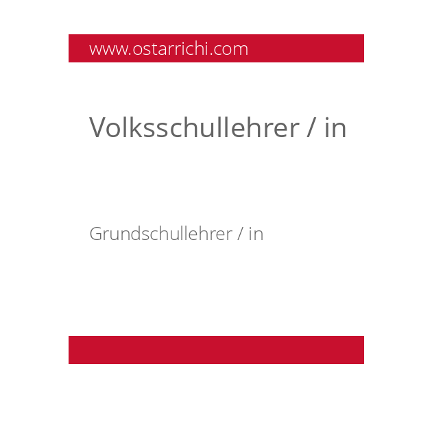 Volksschullehrer / in