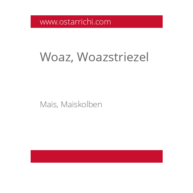 Woaz, Woazstriezel