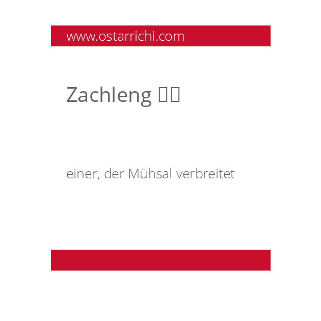 Zachleng 		