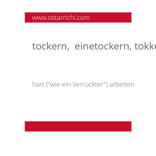 tockern,  einetockern, tokkern, toggern, tokern