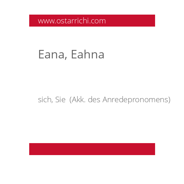 Eana, Eahna