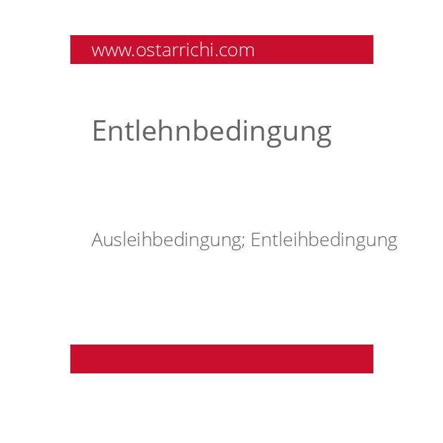 Entlehnbedingung