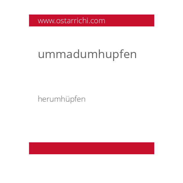 ummadumhupfen
