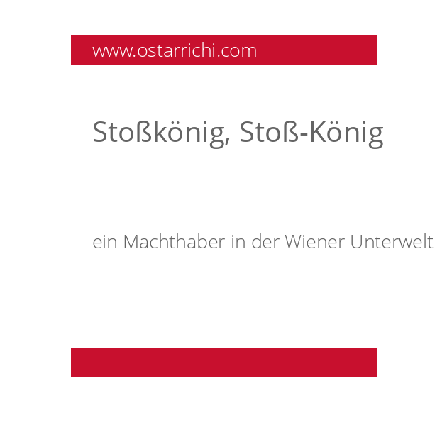 Stoßkönig, Stoß-König