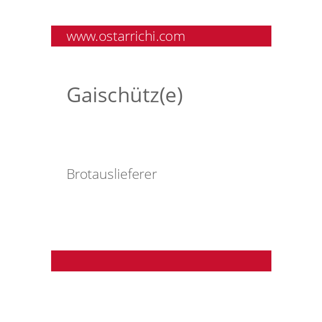 Gaischütz(e)