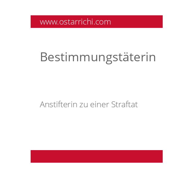 Bestimmungstäterin