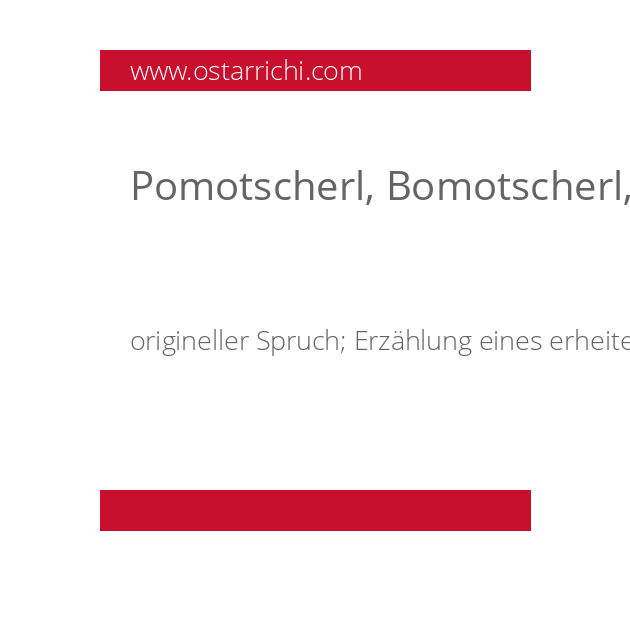 Pomotscherl, Bomotscherl, Bonmotscherl