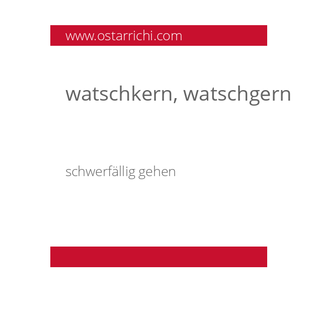 watschkern, watschgern