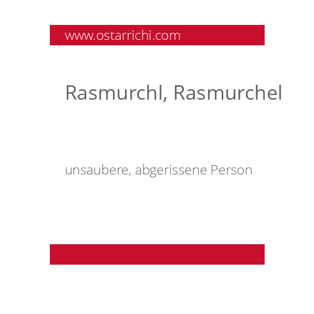 Rasmurchl, Rasmurchel