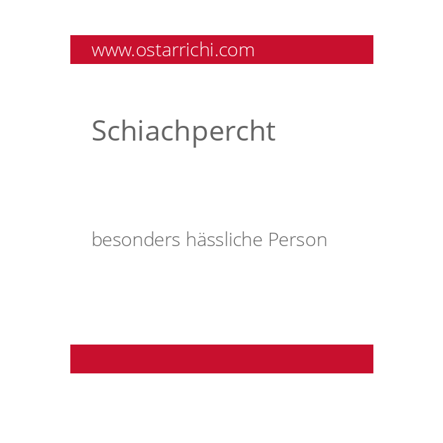 Schiachpercht