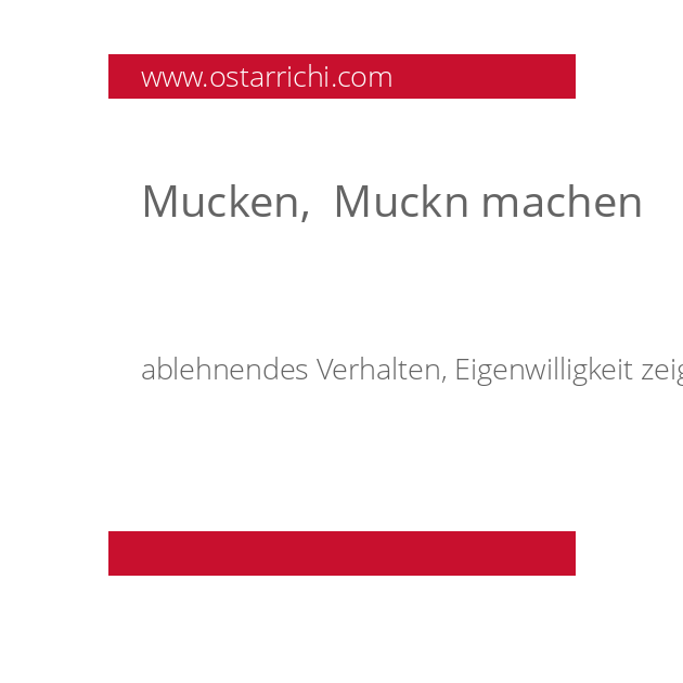 Mucken,  Muckn machen