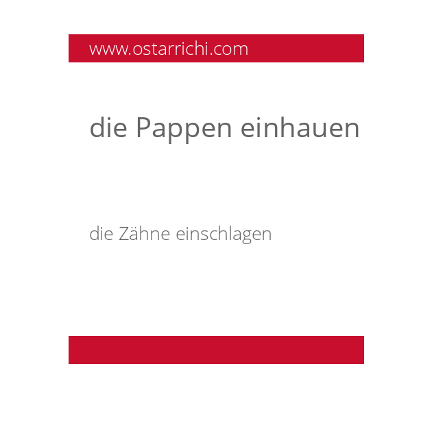 die Pappen einhauen