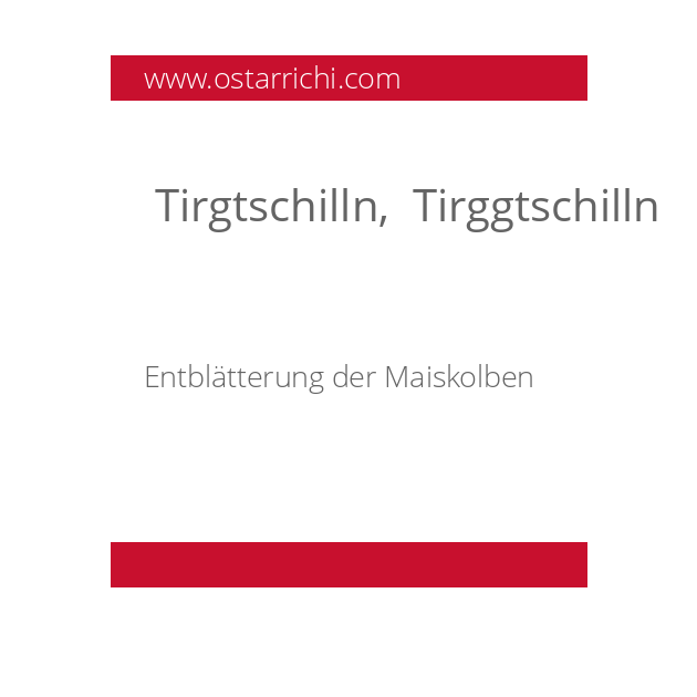  Tirgtschilln,  Tirggtschilln  