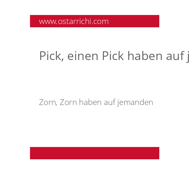 Pick, einen Pick haben auf jemanden