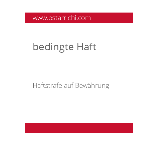 bedingte Haft