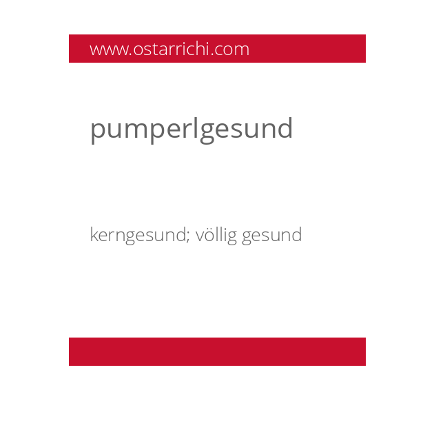 pumperlgesund