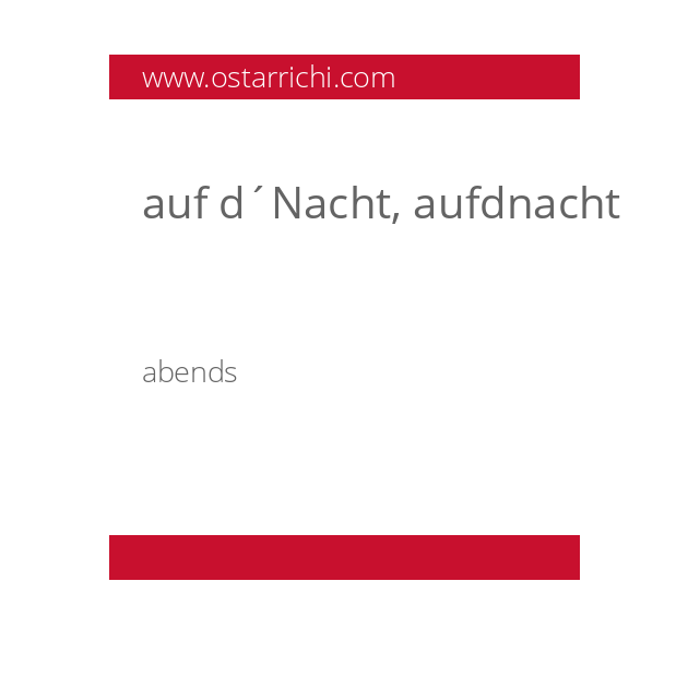 auf d´Nacht, aufdnacht