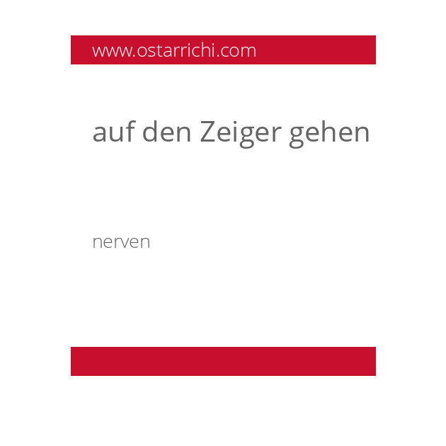 auf den Zeiger gehen