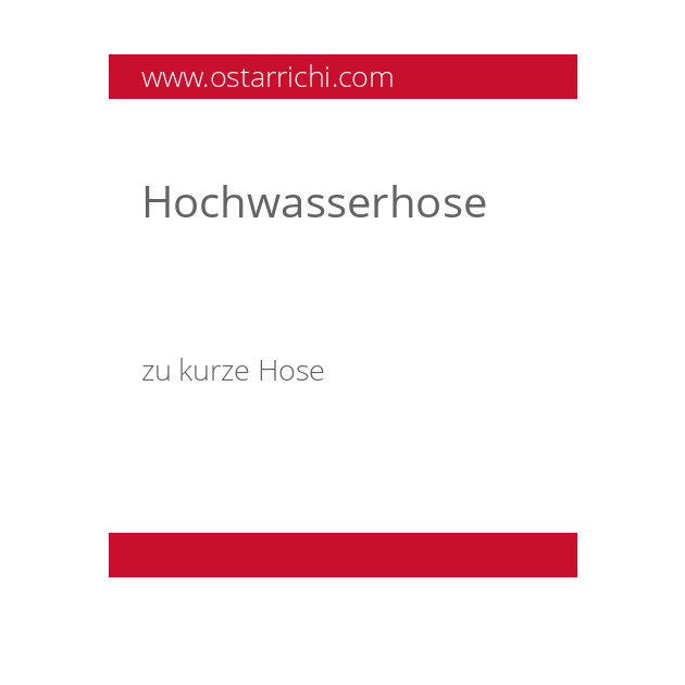 Hochwasserhose